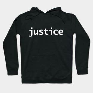 Minimal Typography Justice White Text Hoodie